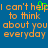 Blue background with orange pixelated text reading "I can't help to think about you everyday" and a green pixelated cursor blinking over the 'p' in 'help'.