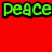 Four colored squares display text: green 'peace' on red, blue 'love' on orange, purple 'Chloe' on yellow, and empty gray square.