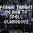 Static pixel art displays white text reading 'FERGIE TAUGHT ME HOW TO SPELL GLAMOROUS' on a dark, multicolored pixelated background.