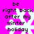 A bright pink background with four identical white snowflake icons arranged in a , each overlaid with black pixelated text reading "be right back after my winter holiday."