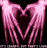 Two pink skeletal hands form a heart shape against a black background with text reading "IT'S CREEPY, BUT THAT'S LOVE" at the bottom.