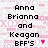 Pixelated text reads "Anna Brianna and Keagan BFF's" on left, "I Love Pierce" on right with two pink hearts below.