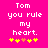 Bright pink background with white pixelated text reading "Tom you rule my heart." and five yellow/orange star-like symbols below.