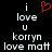 A black background displays white text reading 'i love u korryn love matt' with a red pixelated heart symbol above the word 'love'.