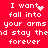 Red background with white pixelated text reading 'I want to fall into your arms and stay there forever' showing animation changes in the word 'want' and a heart symbol.