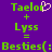 Green text on purple background displays 'Taelor + Lyss = Besties(:' with a pink heart symbol replacing the 'o' in 'Taelor' on the left side.