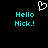 Pixelated cyan text 'Hello Nick!' appears twice on a black background with a white pixel-art heart above the left instance.