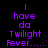 Purple pixelated text on black background reads "I have da Twilight Fever..." with two identical frames showing slight animation differences.