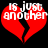 Red broken heart shape with white text 'is just another' on black background, two identical frames side-by-side.