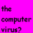 A static image with a bright pink background displays pixelated text in two sections: 'the computer virus?' on the left and 'ILLIAD?' on the right.