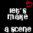 Pixelated text 'let's make a scene' in white on black background with red heart symbol above text.
