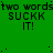 Green background with repeated text 'two words' and 'SUCKK IT!' in black pixelated font, scattered dots, and a white rectangular overlay on the right.