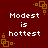 Red background with white pixelated text reading "Modest is hottest" and four golden square corner decorations.