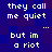 Blue pixelated background with white text repeating 'they call me quiet ... but im a riot' in a pattern