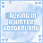Pixelated text "WALKING IN A WINTER WONDERLAND" on a light blue cloudy background with small decorative elements.