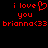Red pixelated text on black background reads 'i love you brianna(33' with a heart symbol replacing 'love' in the left section.