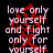 Pixelated text reads 'love only yourself and fight only for yourself' over a red abstract shape on black background.