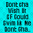 Pixelated text on cyan background with repeating phrases in black block letters, arranged in two vertical