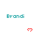 Pixelated teal text 'Brandi' appears above red pixelated hearts on a white background with a gray overlay in the bottom-right corner.