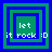 Four identical pixel-art display layered green and blue squares with "let it rock :D" text, each showing a different nested square configuration
