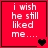 Red square with white text 'i wish he still liked me....' and changing heart symbols across four