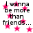 Black text on white background with pink star shapes scattered throughout, repeating the phrase "I wanna be more than friends..." in four identical sections.