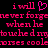 Pixelated pink text on black background with heart symbol replacing 'love' in 'i will', repeated across multiple lines.