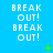 Blue background with repeated white pixelated text BREAK OUT! in three , green plus and X symbols scattered across the image