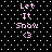 Pixelated pink text and symbols on a black background with white dots, showing two identical vertical arrangements of 'Let It Snow <3' in different states.