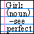Pixelated text on lined notebook paper with a pink margin, showing 'Girl: (noun) —see perfect' in black font.