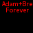 Red text on black background reads "Adam+Bre" above "Forever" in multiple repeated with a gray rectangle partially visible at bottom right