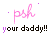 Pink 'psh' text and black 'your daddy!!' text with purple pixelated accents on white background, animated across three