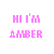 Pixelated text 'HI I'M AMBER' in six distinct color variations arranged in a , each with consistent blocky font style and no animation present