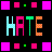 Static pixel art icon featuring the word "HATE" in large checkered letters with surrounding pink and green squares on a black background.