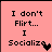 Four pink display text "I don't Flirt... I Socialize" with pixelated hearts changing from black to brown across the bottom-right corner