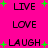 Bright pink background with black text and green plus signs; text cycles through LIVE, LOVE, LAUGH in a pattern