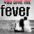 Black-and-white image with red text "YOU GIVE ME" above large black text "fever", featuring two figures in a kiss on a beach background.