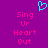 A static image with a purple background, cyan heart symbol, and pink text reading "Sing Ur Heart Out" in two identical vertical