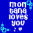 Blue background with white pixelated text 'mon bana loves you' and cyan square patterns, showing animation changes in the lower-left corner.