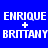 Four display 'ENRIQUE + BRITTANY' text in white pixelated font on blue and black backgrounds with slight variations