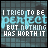 A 4x4 contact sheet of animated frames showing a pixelated text-based icon with the phrase "I TRIED TO BE PERFECT BUT NOTHING HAS WORTH IT" on a grid background, where each frame displays slight variations in text color and transparency.