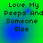 Green and blue gradient background with pixelated text reading "Love My Peeps And Someone Else" in four identical quadrants.