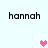 Pixelated text 'hannah' appears in four positions around a central pink heart, with one heart changing from bright to pale pink.