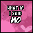 Pixelated pink background with repeated 'WHAT IF I SAID NO' text in white and black, featuring subtle animation changes across frames.