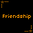 Pixelated orange text 'Friendship' appears in two above and below a of animated star icons on a black background