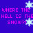 Blue background with pink pixelated text repeating 'WHERE THE HELL IS THE SNOW?!' and white snowflake icons scattered across the image.