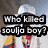 A person wearing a white hooded jacket and red shirt appears in two with text overlays reading "Who killed soulja boy?" and "YYYY OOOO UUUU"