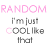 text-based icons displaying 'I'm just COOL like that' with varying color schemes across and