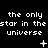 Black background with white pixelated text repeating 'the only star in the universe' across three , each containing three identical text blocks with varying symbols below