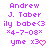 Pixelated text displays Andrew J. Taber's name, 'ily babe<3', date '*4-7-08*', and 'yme x3' with a pink heart symbol on white background.